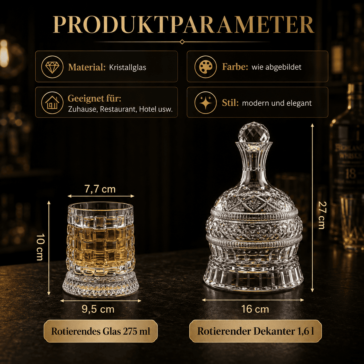 Produktparameter und Abmessungen für das 275ml rotierende Whiskyglas und den 1,6l rotierenden Kristall-Dekanter mit Höhenangaben